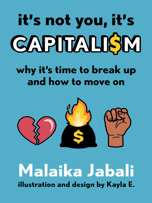 Title details for It's Not You, It's Capitalism by Malaika Jabali - Wait list